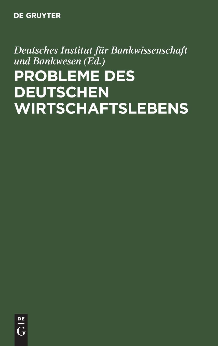 Probleme Des Deutschen Wirtschaftslebens (Hardback)