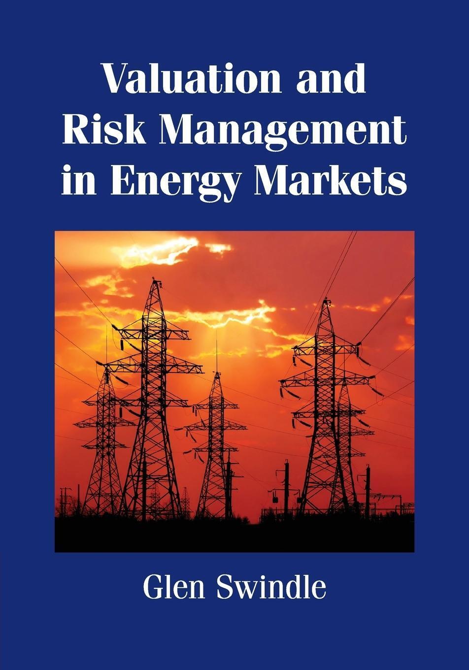 Thumbnail - Valuation And Risk Management In Energy Markets | Glen Swindle |
