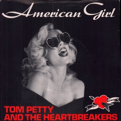 Tom Petty and the Heartbreakers American Girl 7'' vinyl UK Island 1977 4 prong