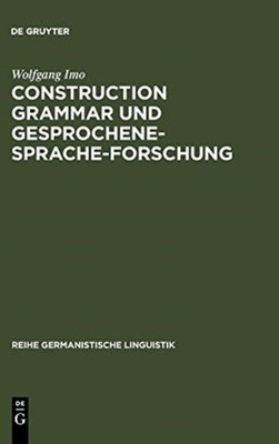 Imo - Construction Grammar und Gesprochene-Sprache-Forschung - New har - X555z