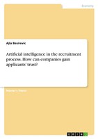 Ajla Besirevic | Artificial Intelligence In The Recruitment Process. How Can...