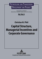 Capital Structure, Managerial Incentives And Corporate Governance Pfeil Buch