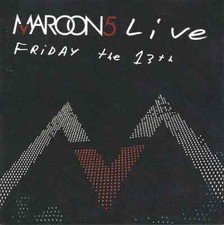 CD & DVD Maroon 5 Live - Friday The 13th Octo...