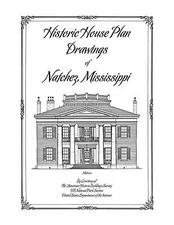 Historic House Plan Drawings of Natchez, Mississippi