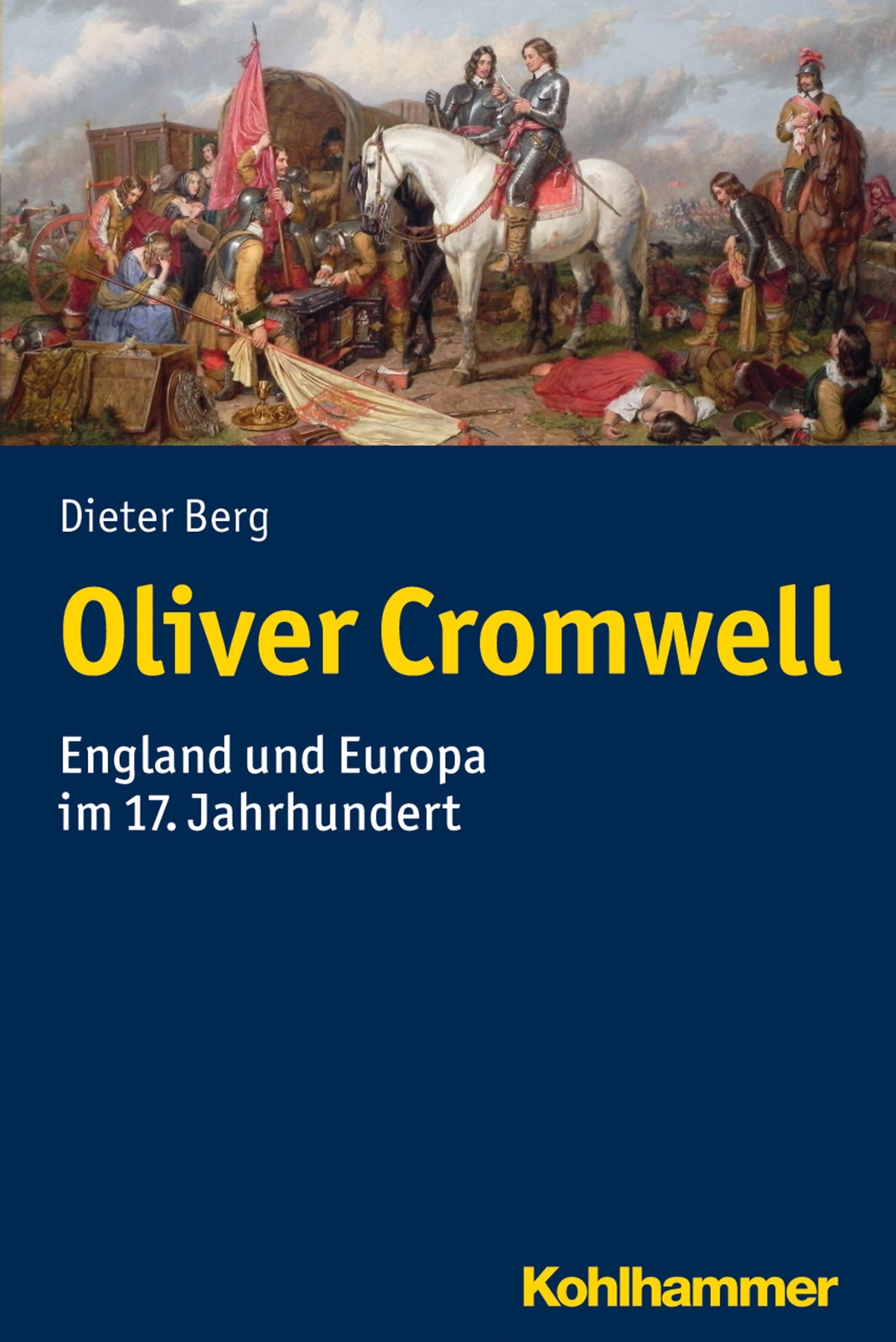 Thumbnail - Oliver Cromwell | England Und Europa 17. Jahrhundert | Dieter Berg |