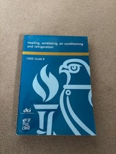 Heating, ventilating, air conditioning and refrigeration CIBSE guide B