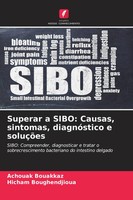 Superar A Sibo: Causas, Sintomas, DiagnóStico E SoluçõEs Bouakkaz (U. A.) Buch