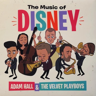 Adam Hall & The Velvet Playboys - The Music Of Disney (CD) new/mint