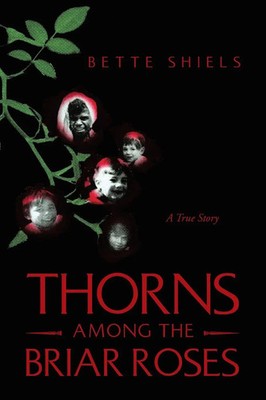Bette Shiels | Thorns Among the Briar Roses | Taschenbuch | Englisch (2011)