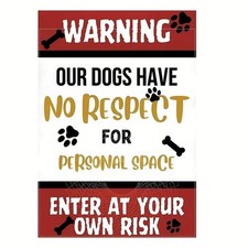 CC5046101 Fun Dog Warning Garden Flag - "Our Dogs Doesn't Respect Personal Spa