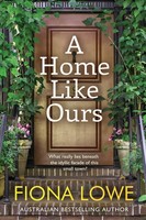 Fiona Lowe | A Home Like Ours | Taschenbuch | Englisch (2021) | Fiona Lowe