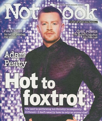 Sunday Mirror Notebook Magazine: Adam Peaty, Dion Dublin, Gok Wan, 10.10.21