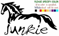 Horse Junkie Vinyl Decal Sticker Car Window Bumper Wall Laptop 7"