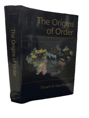 The Origins of Order: Self-Organization and Selection in Evolution by Kauffman