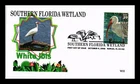 US COVER SOUTHERN FLORIDA WETLAND WHITE IBIS FIRST DAY ISSUE