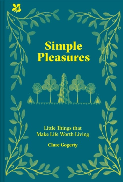 Simple Pleasures Life's Little Joys by Clare Gogerty (Hardback Book)