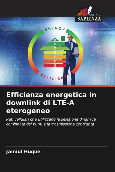 Jamiul Huque | Efficienza Energetica In Downlink Di LTE-A Eterogeneo | Buch-image