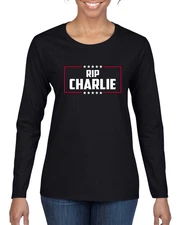 RIP Charlie, White/Red Text, Political Activist, Conservative Womens Long Sleeve