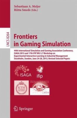 Frontiers in Gaming Simulation : 44th International Simulation and Gaming Ass...