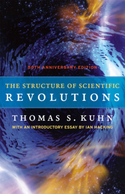 The Structure Of Scientific Revolutions