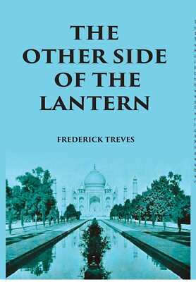 The Other Side Of The Lantern: An Account Of A Common Place Tour Rou [Hardcover]