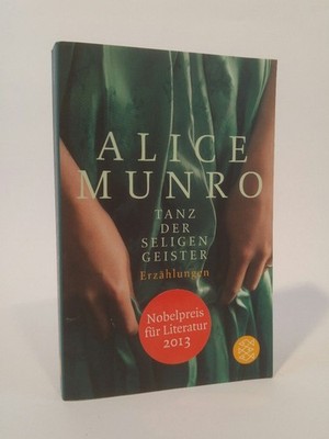 Tanz der seligen Geister. Erzählungen Munro, Alice: