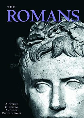 The Romans (Pitkin Guides to Ancient Civilizations),Gareth Willi