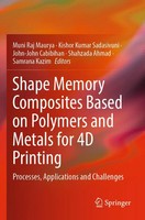 Muni Raj Maurya (U. A.) | Shape Memory Composites Based On Polymers And...
