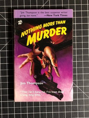 Nothing More Than Murder by Jim Thompson  PB