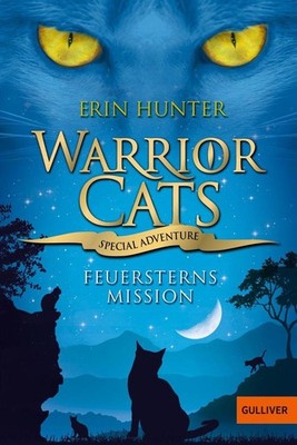 Warrior Cats - Special Adventure. Feuersterns Mission | Erin Hunter | deutsch