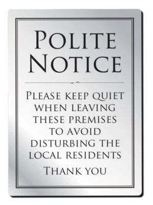 MILETA Leave Premises Quietly Polite Notice Sign Pub Bar Restaurant Silver 210 x 297mm