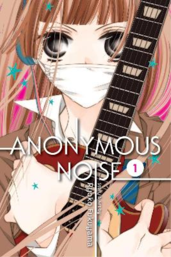 Ryoko Fukuyama Anonymous Noise, Vol. 1 (Tascabile) Anonymous Noise
