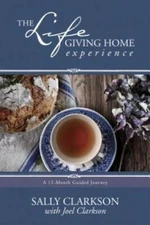 The Lifegiving Home Experience: A 12-Month Guided Journey - Paperback - GOOD