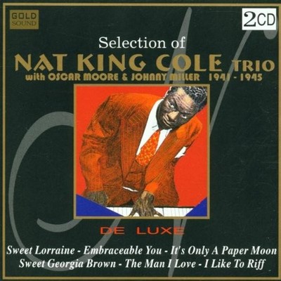 Selection Of Nat King Cole Trio: 1941 - 1945 - Cole,Nat King Trio CD RRVG The