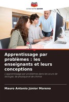 Mauro Antonio JúNior Moreno | Apprentissage Par ProblèMes : Les Enseignants...