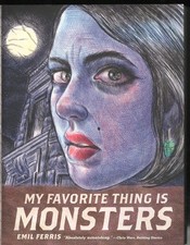My Favorite Thing Is Monsters #1 (Fantagraphics Books 2016) Emil Ferris