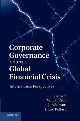Corporate Governance and the Global Financial Crisis International Perspectives