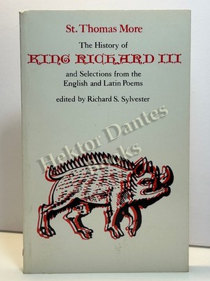 The History of King Richard III and Selections from the by More (1976 Softcover)