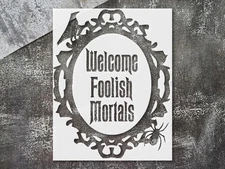 Halloween Welcome Foolish Mortals Wall Art Stencil for Seasonal Decor - Stenc…