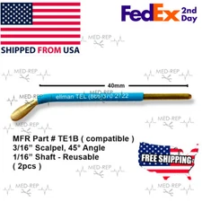 Scalpel Electrode Ellman Tungsten 45° Angled Blade Tip Reusable TE1B