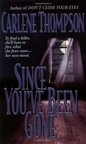 Since You've Been Gone by Thompson, Carlene, Good Book