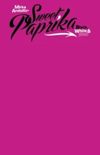 Andolfo's Sweet Paprika Black White & Pink #2 Cover F Blank 8/7