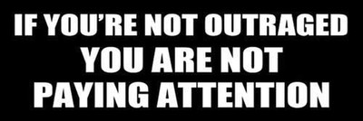 If You're Not Outraged Yet You are Not Paying Attention Bumper Sticker (Trump Li