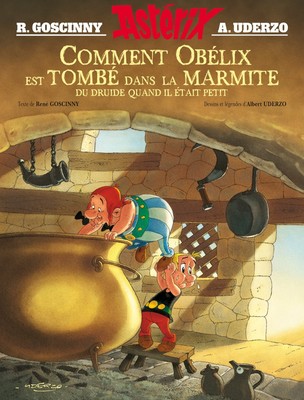 Comment Obelix est tombe dans la marmite du druide... (French Edition)
