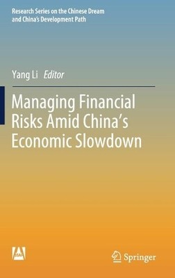 Managing Financial Risks Amid China's Economic Slowdown - 9789811357510