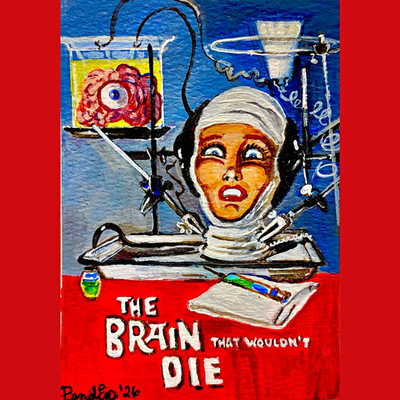 DBL. ACEO ORIGINAL SCI-FI ''The Brain That Wouldn't Die''  NAIVE  3.5 x5  PENDINO