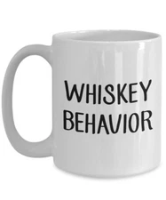 Whiskey Behavior Coffee Mug - Funny Tea Hot Cocoa Coffee Cup - Novelty...
