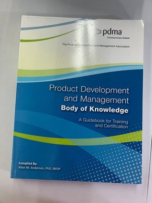 Product Development and Management Body of Knowledge Anderson 2017 PDMA