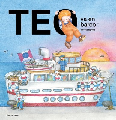 Teo va en barco. NUEVO. Envío URGENTE. INFANTIL: DE 3 A 4 AÑOS (IMOSVER)