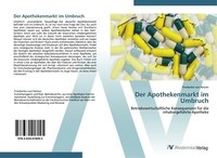Der Apothekenmarkt Im Umbruch | Buch | 9783639418095